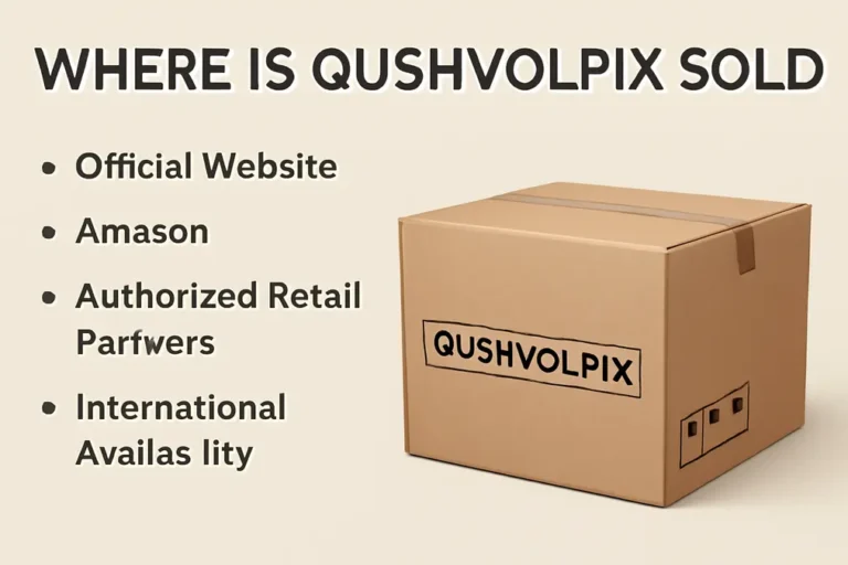 Where is Qushvolpix Sold